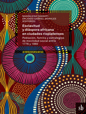 cover image of Esclavitud y diáspora africana en ciudades rioplatenses